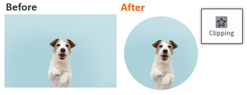 Clipping: 1 Click to cut through to your favorite shape