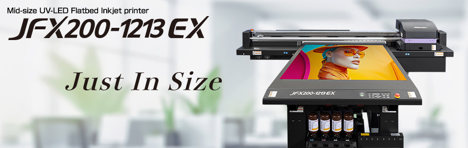 JFX200-1213 EX | Middle-size flatbed UV printer