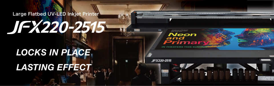 JFX220-2515 | Large format UV-LED Flatbed inkjet printer